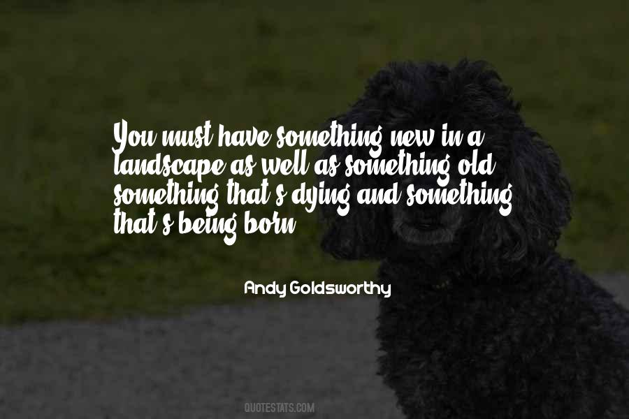 Goldsworthy Quotes #297058