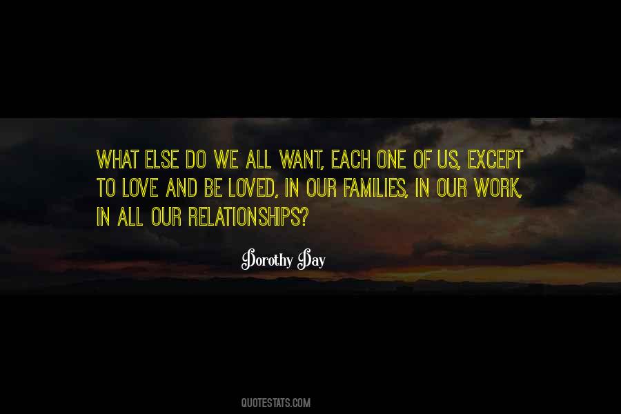 We All Want To Be Loved Quotes #1744967