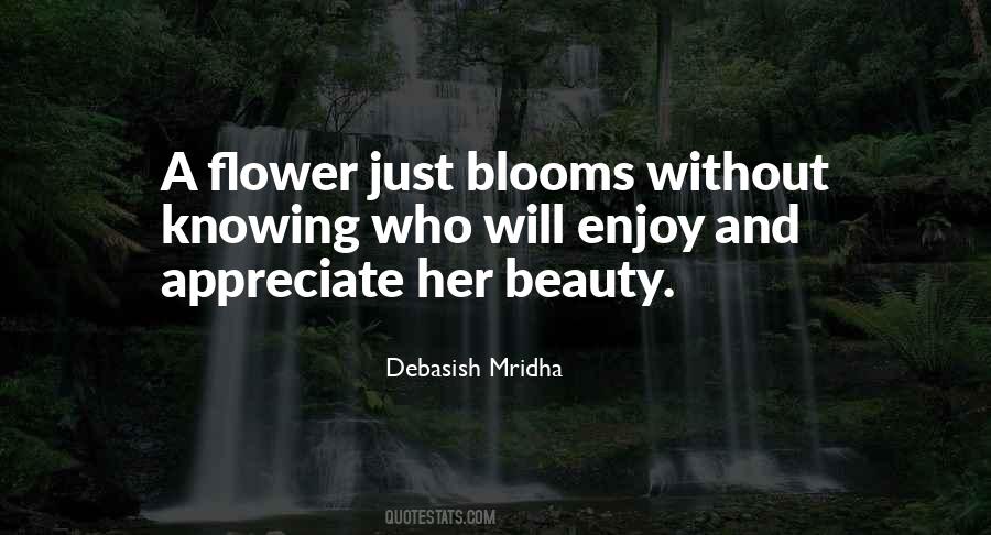 Flower Just Blooms Quotes #803176