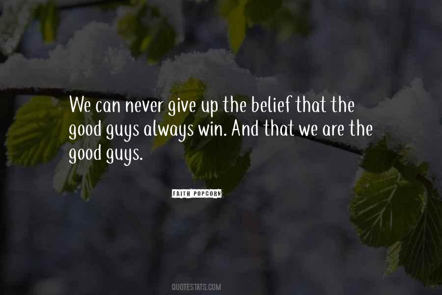 We Never Give Up Quotes #1028594