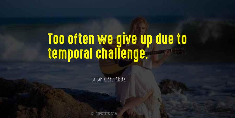 We Never Give Up Quotes #849521