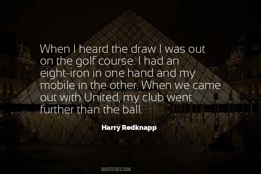 Golf Club Quotes #1428116