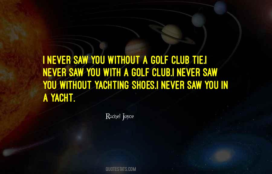 Golf Club Quotes #1844501