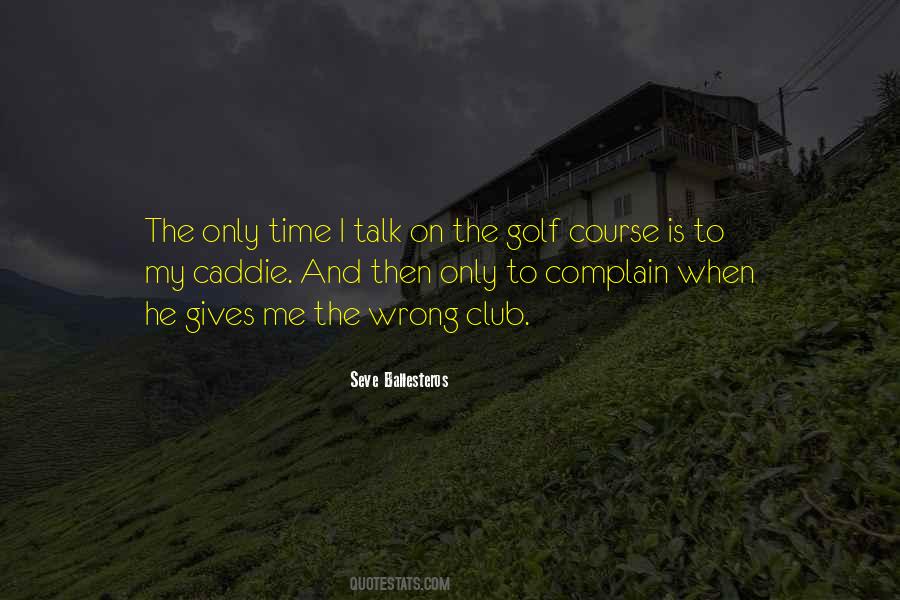 Golf Club Quotes #659465