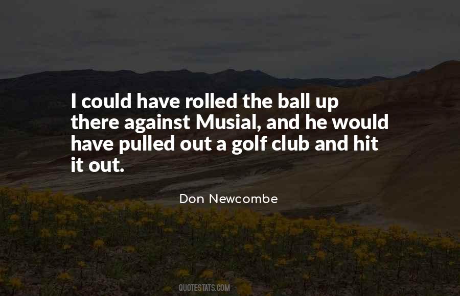 Golf Club Quotes #696348