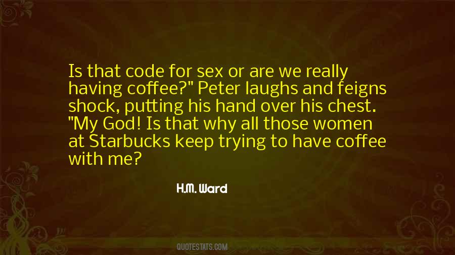 Me And My Coffee Quotes #1309545