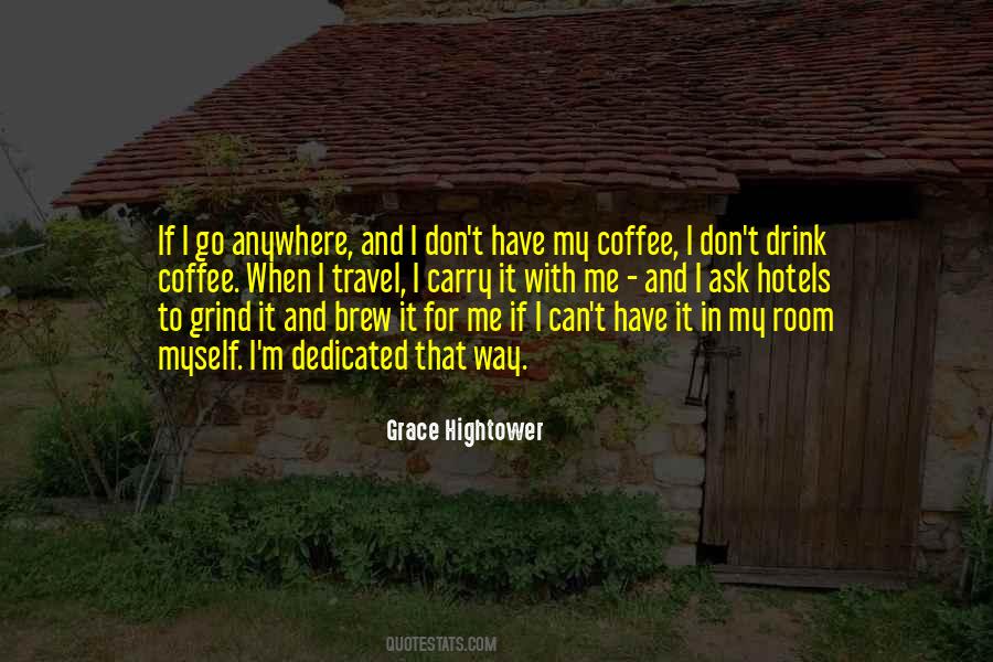 Me And My Coffee Quotes #1596539
