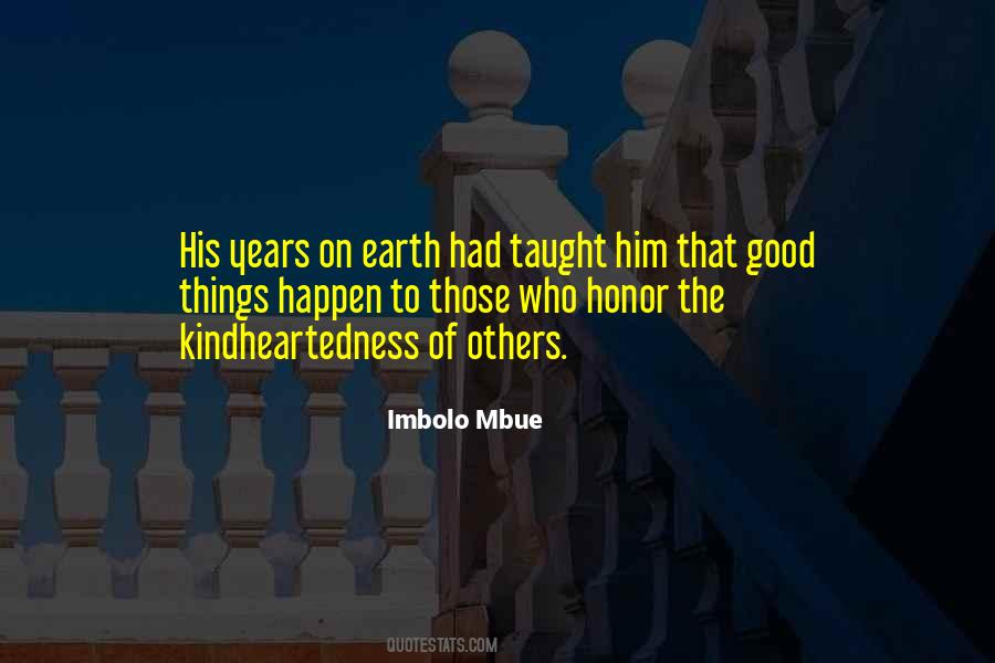 Good Things Happen To Those Quotes #1566647