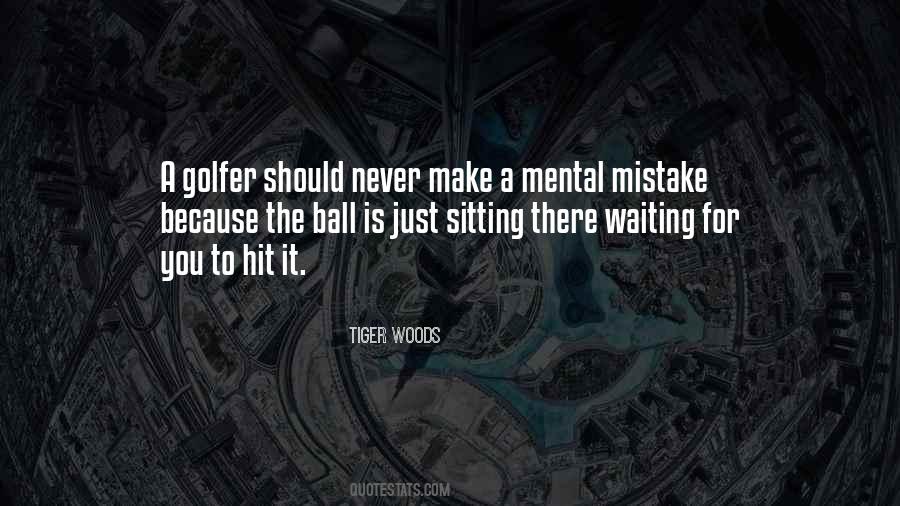Golf Is Mental Quotes #1067329