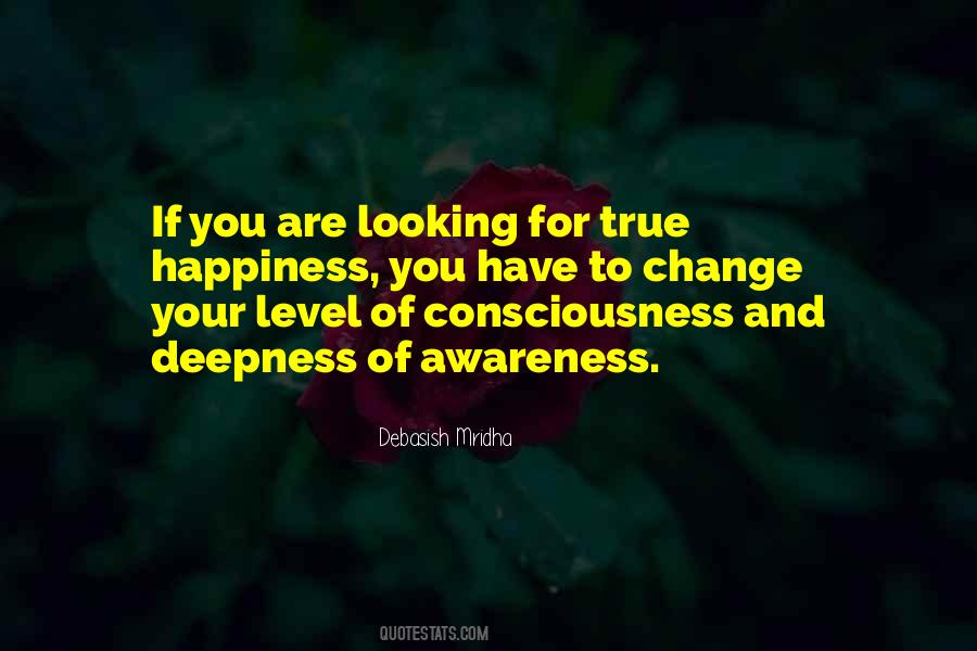 Consciousness Awareness Quotes #1086482