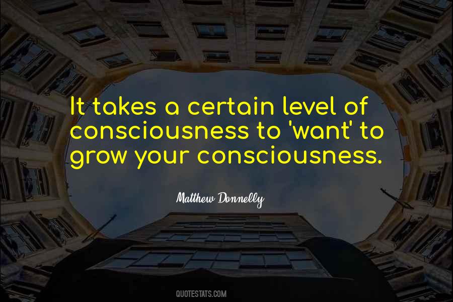 Consciousness Awareness Quotes #1253424