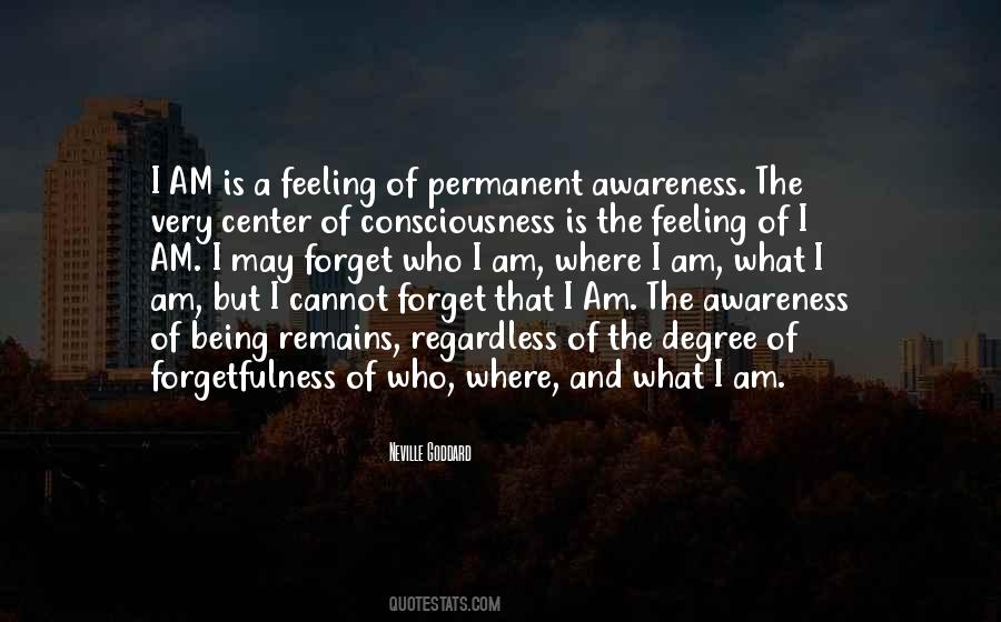 Consciousness Awareness Quotes #300853