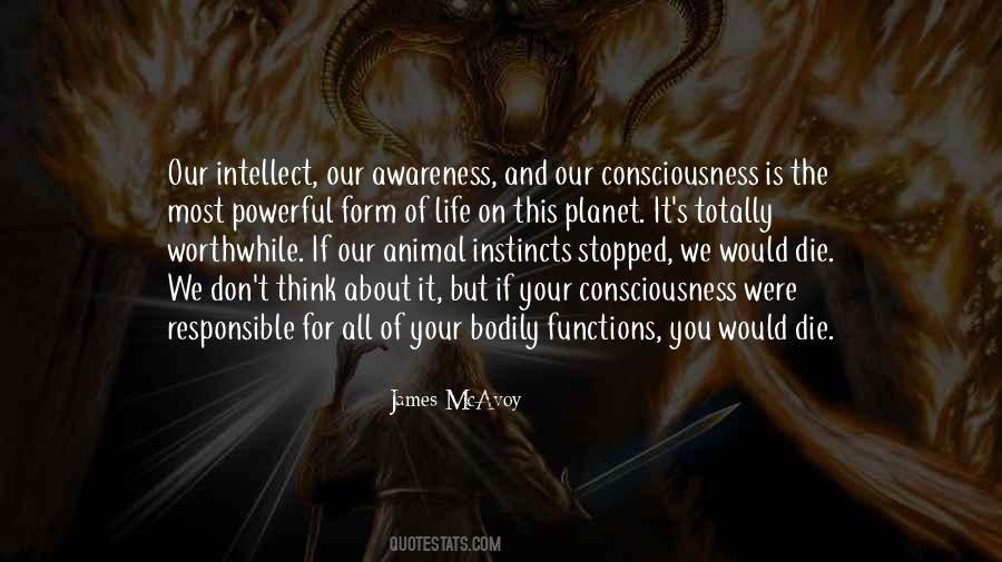 Consciousness Awareness Quotes #851837