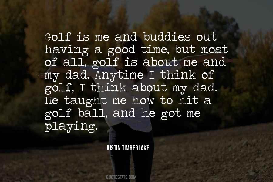 Golf Is Quotes #1012222