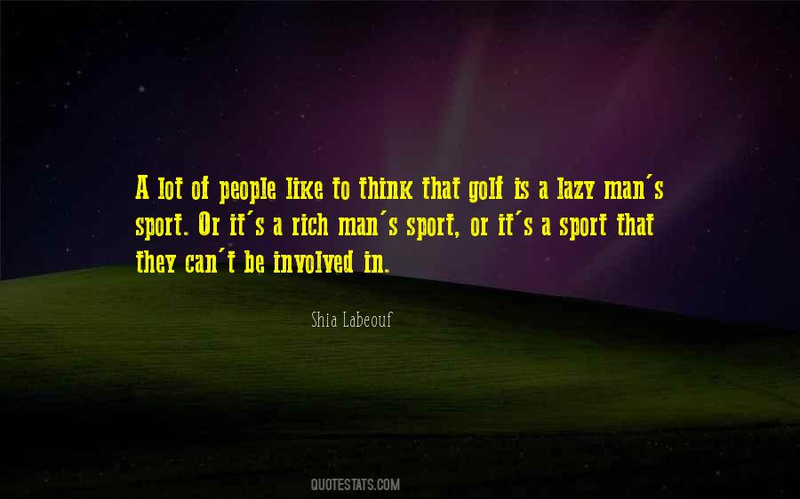 Golf Is Quotes #1013971