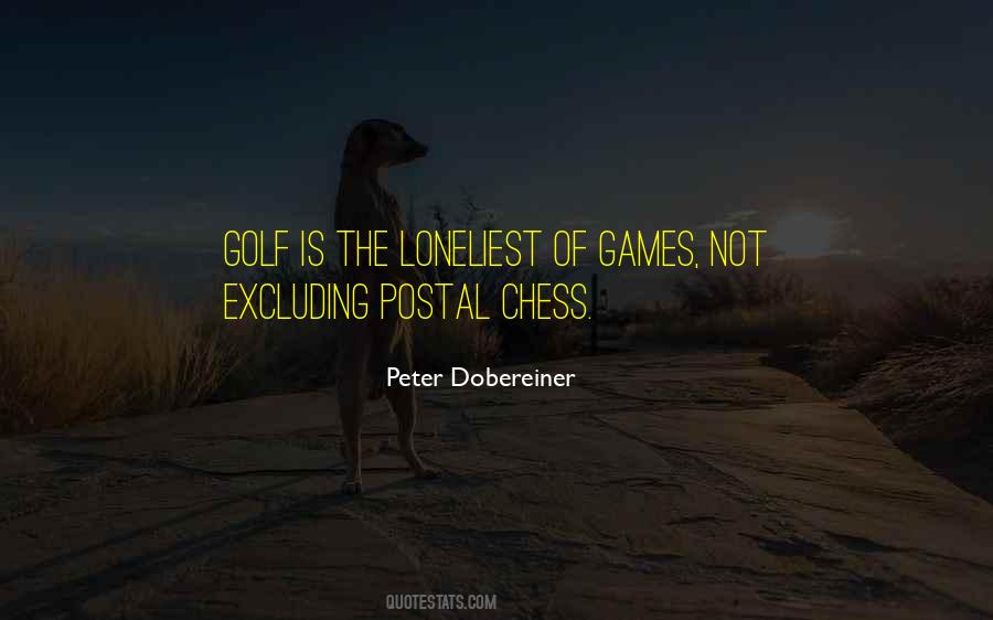 Golf Is Quotes #1170807
