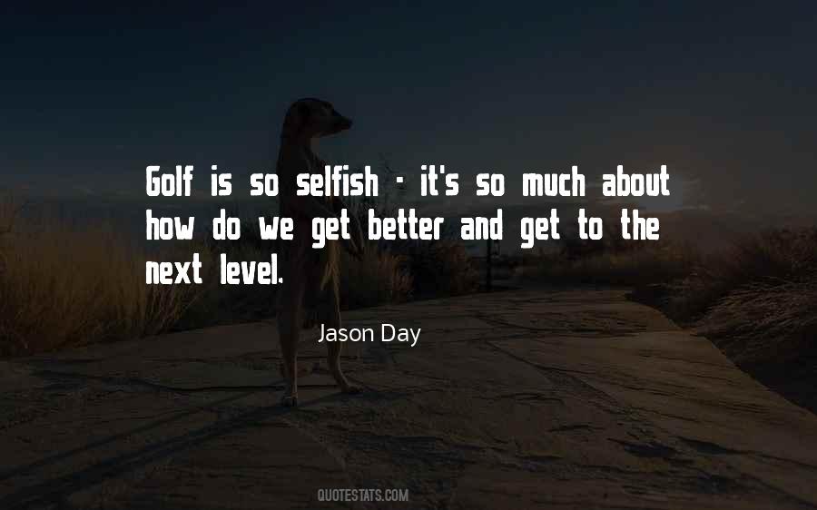 Golf Is Quotes #1299224