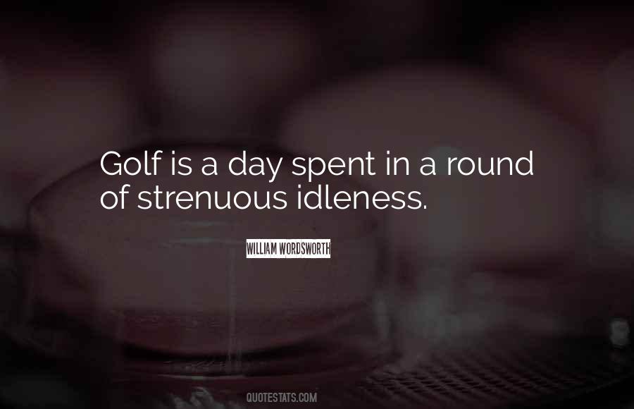 Golf Is Quotes #936232