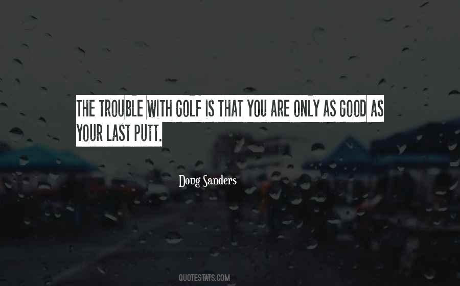 Golf Putt Quotes #252784