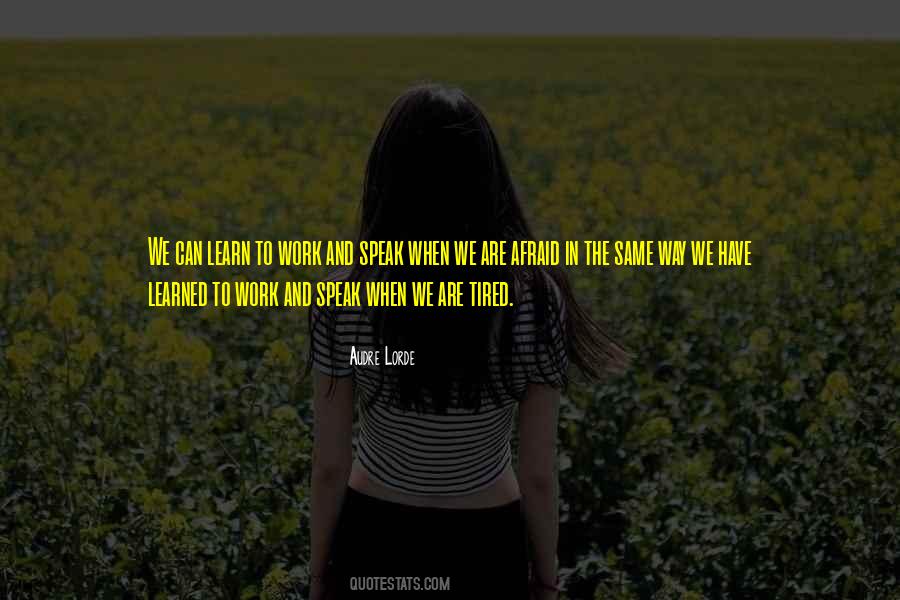 We Are Tired Quotes #249629