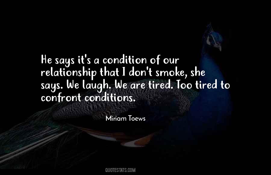 We Are Tired Quotes #677866