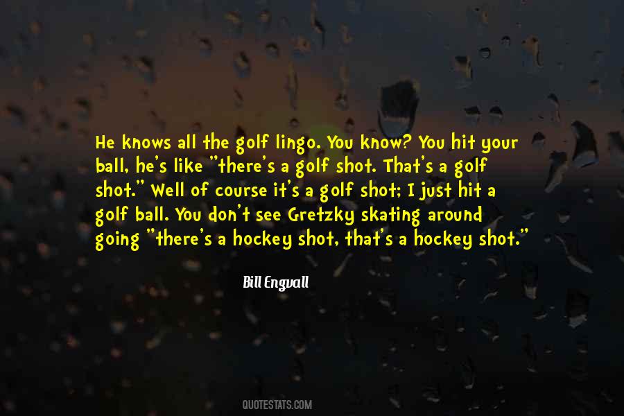 Golf Shot Quotes #1675497