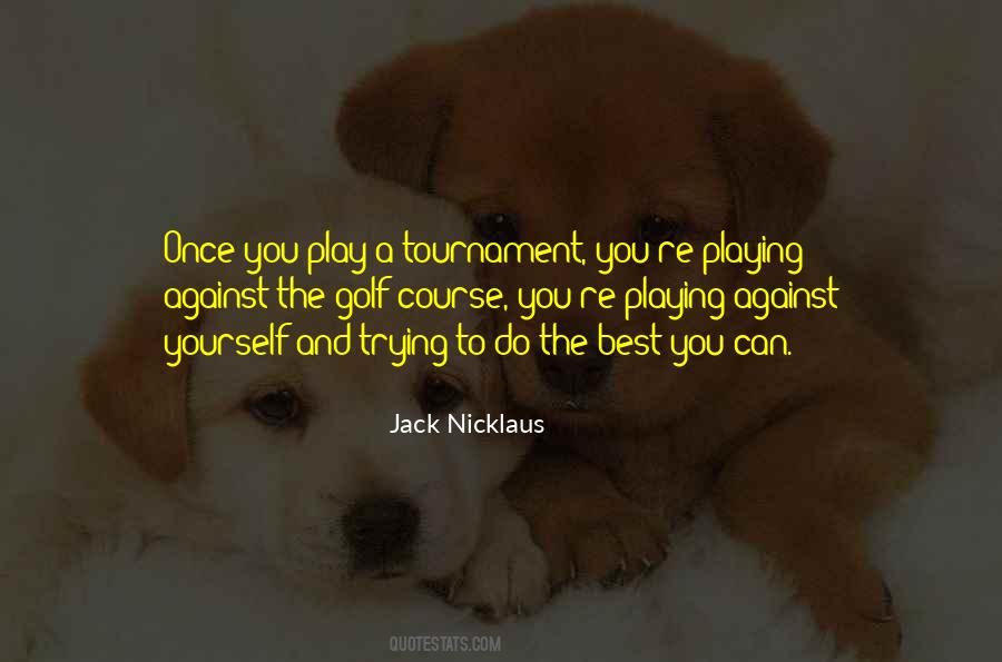 Golf Tournament Quotes #953140