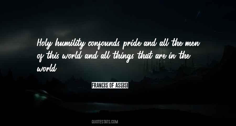 Humility Pride Quotes #1657759