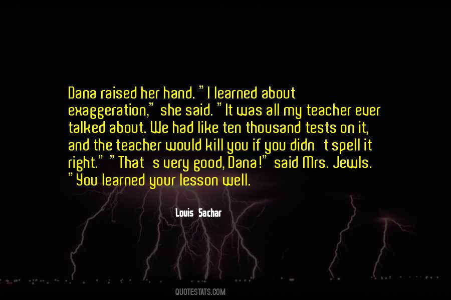 Quotes About Your School Teacher #1776179