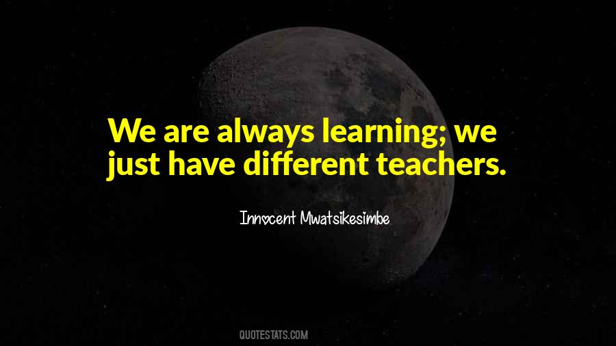We Are Teachers Quotes #466793