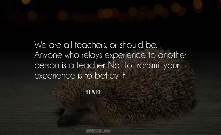 We Are Teachers Quotes #927460