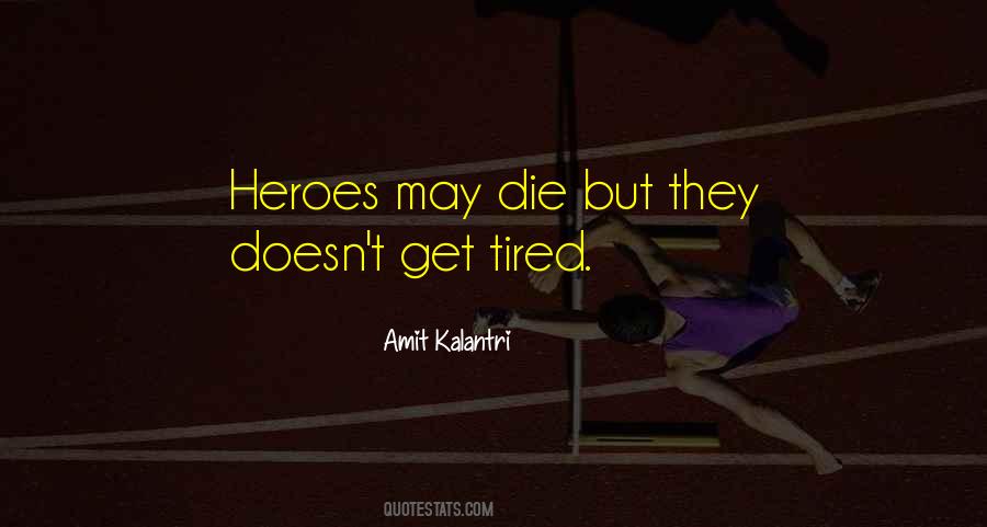 Tired Inspirational Quotes #585387