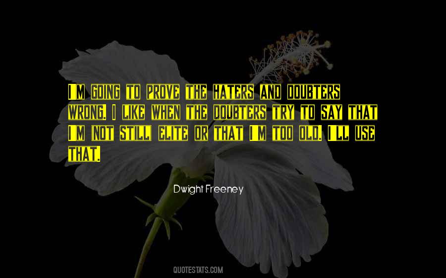 Quotes About Not Haters #1280289