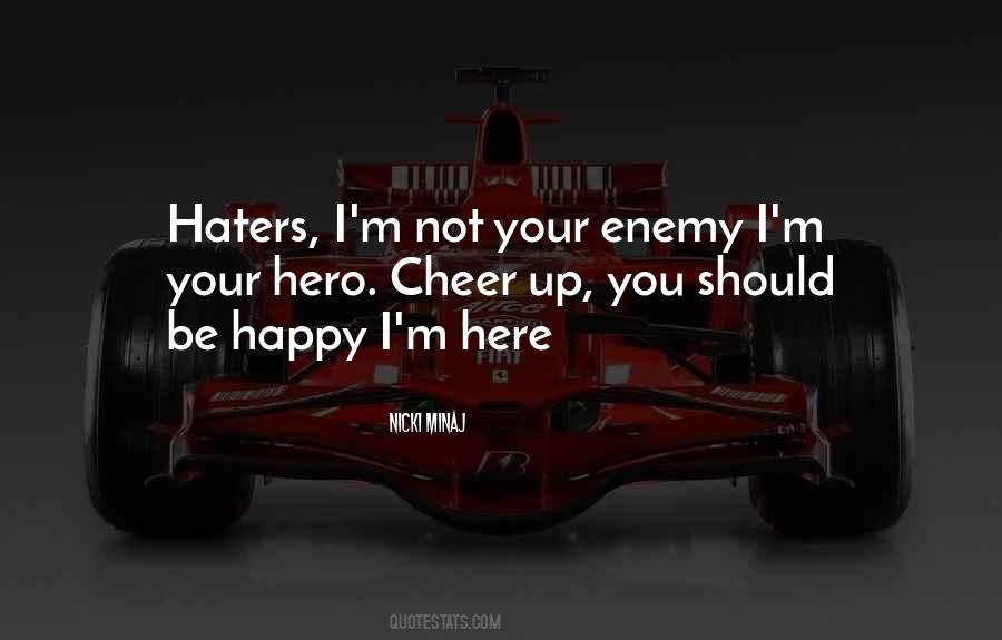 Quotes About Not Haters #525604