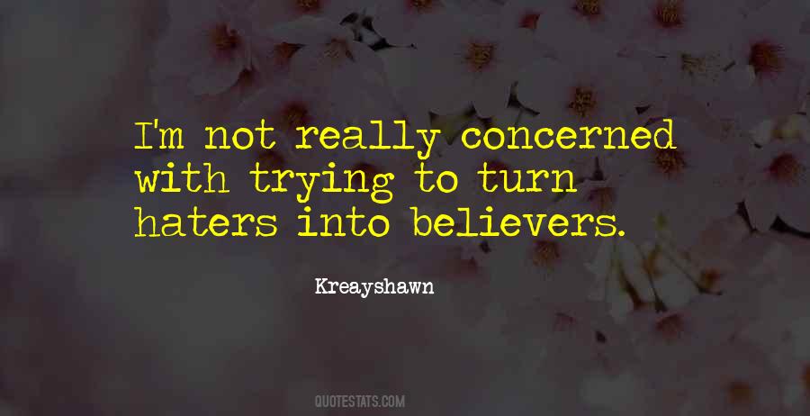 Quotes About Not Haters #58137