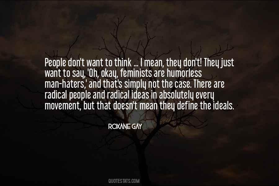 Quotes About Not Haters #988306