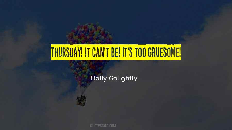 Golightly Quotes #1300019