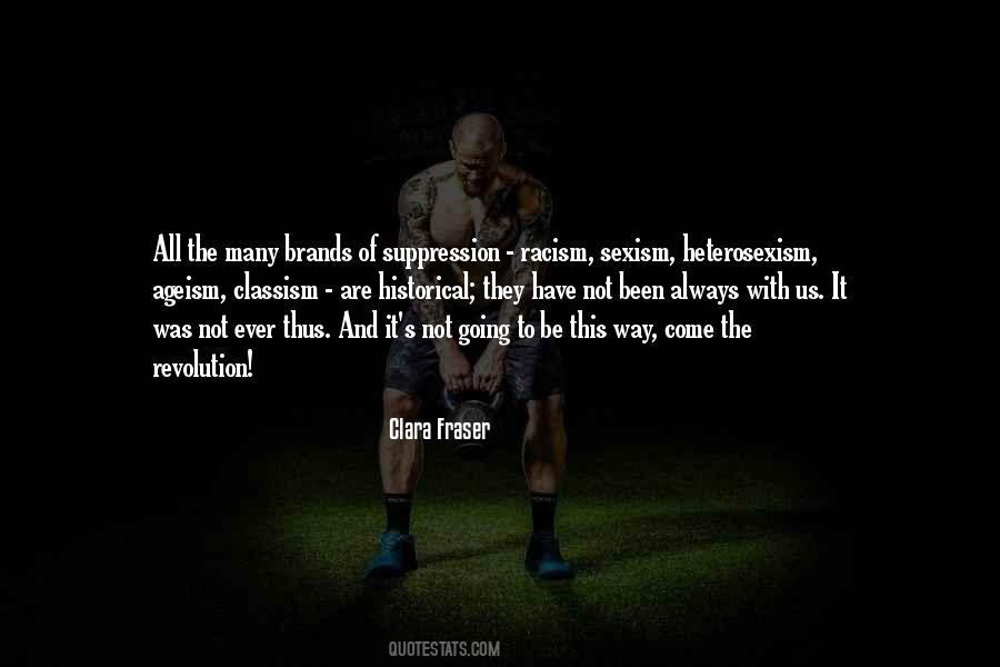 Quotes About Racism And Classism #1822104