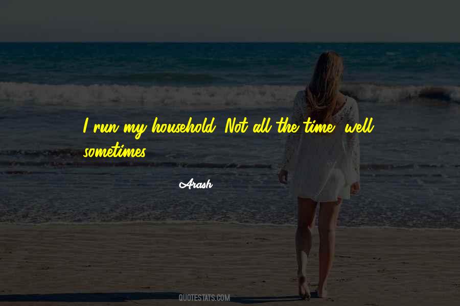 Not All The Time Quotes #1645916