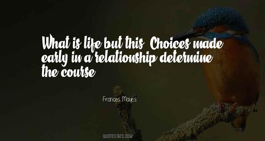 Choices Life Quotes #288827