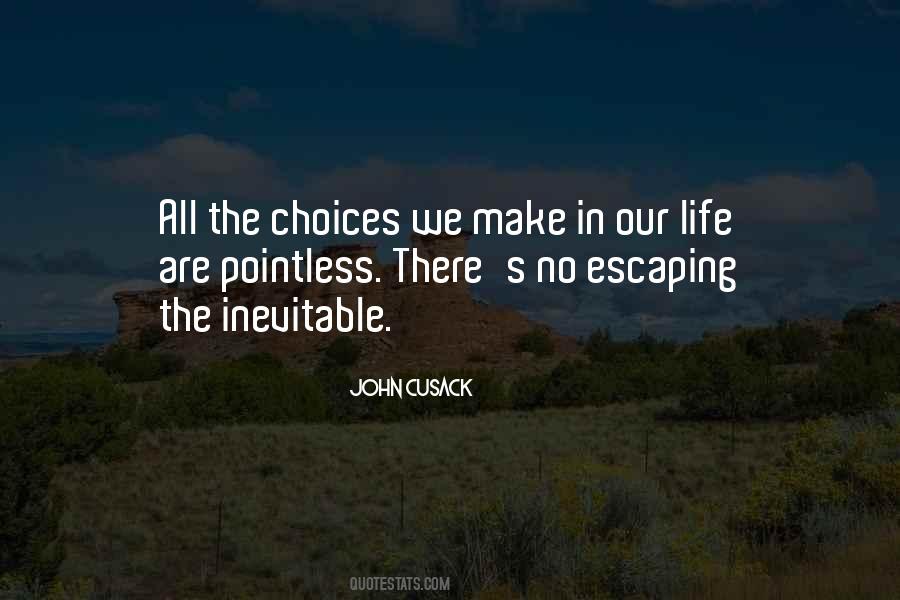 Choices Life Quotes #316803