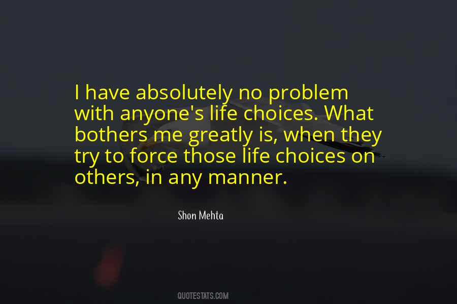 Choices Life Quotes #381034