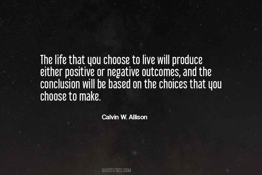 Choices Life Quotes #521285