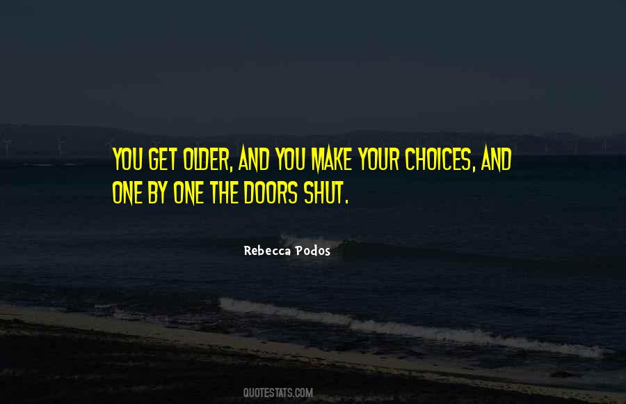 Choices Life Quotes #719702