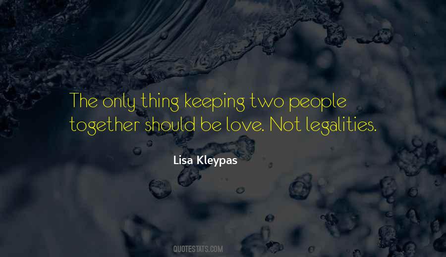 Keeping Together Quotes #1281394