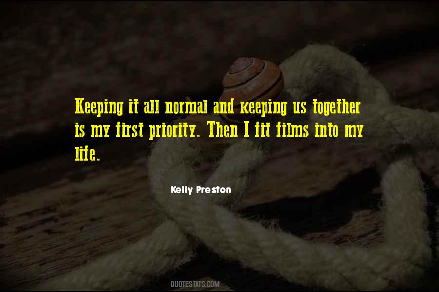 Keeping Together Quotes #1636238