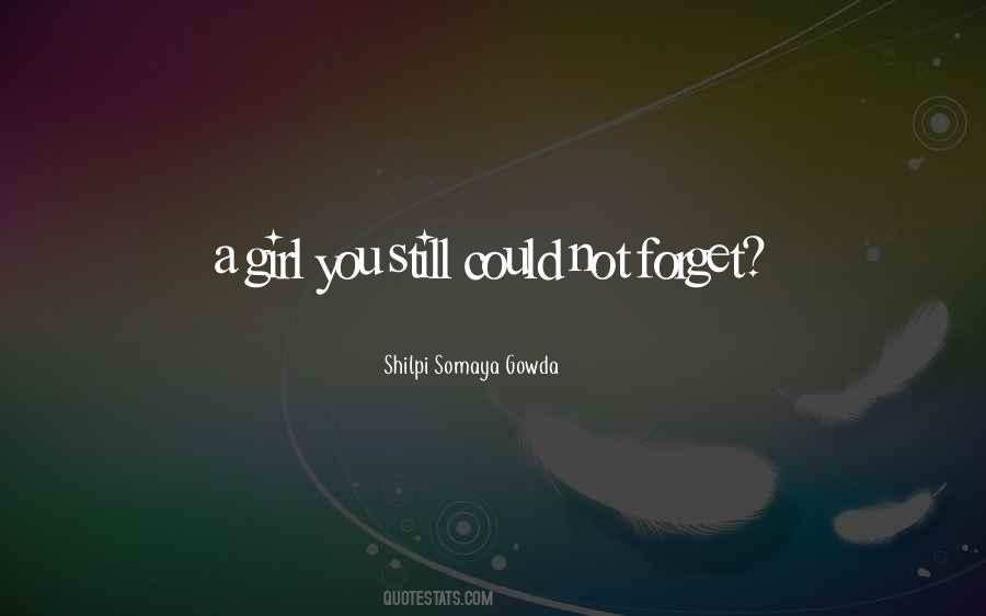 Not Forget You Quotes #731605