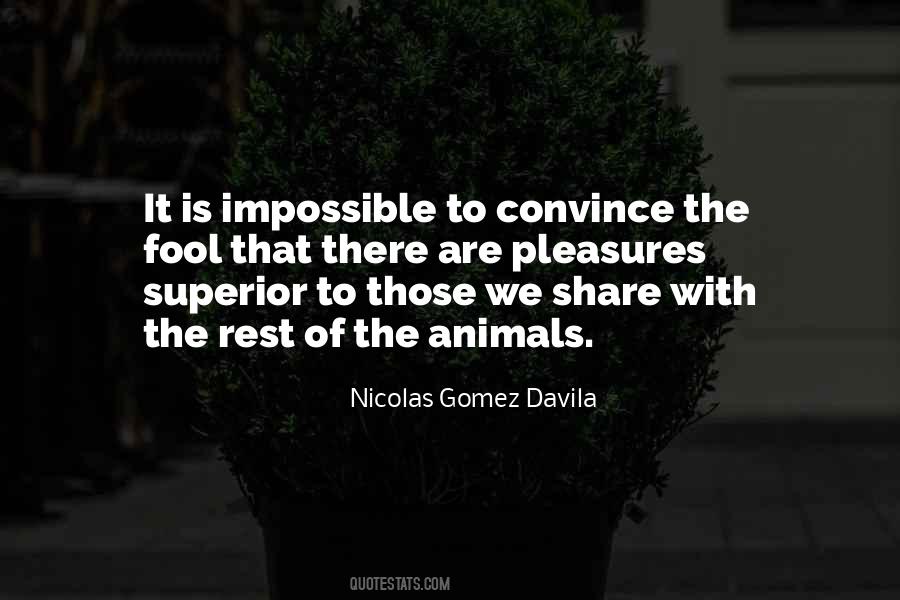 Gomez Davila Quotes #769315