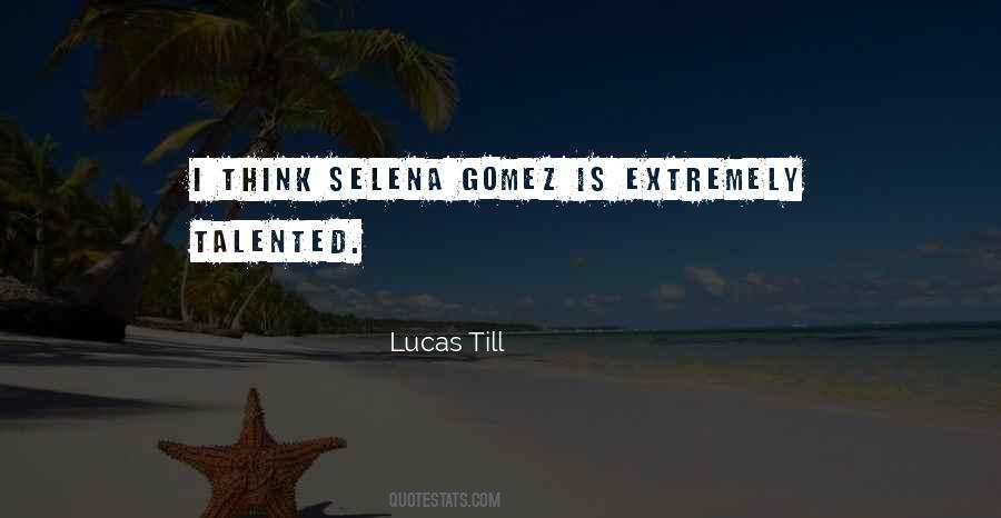 Gomez Quotes #1821339