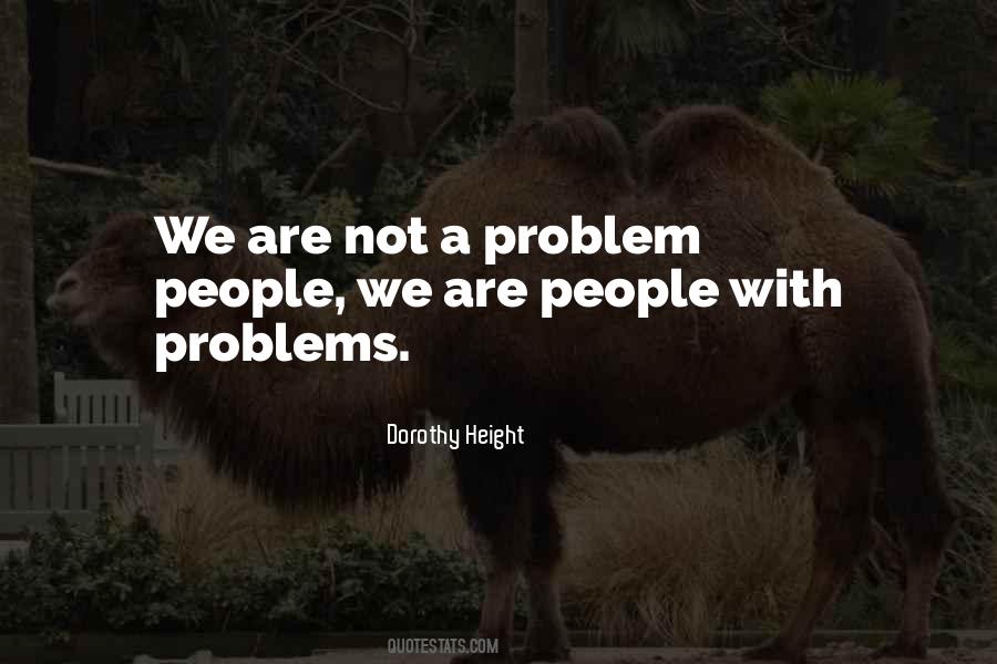 Not A Problem Quotes #338201